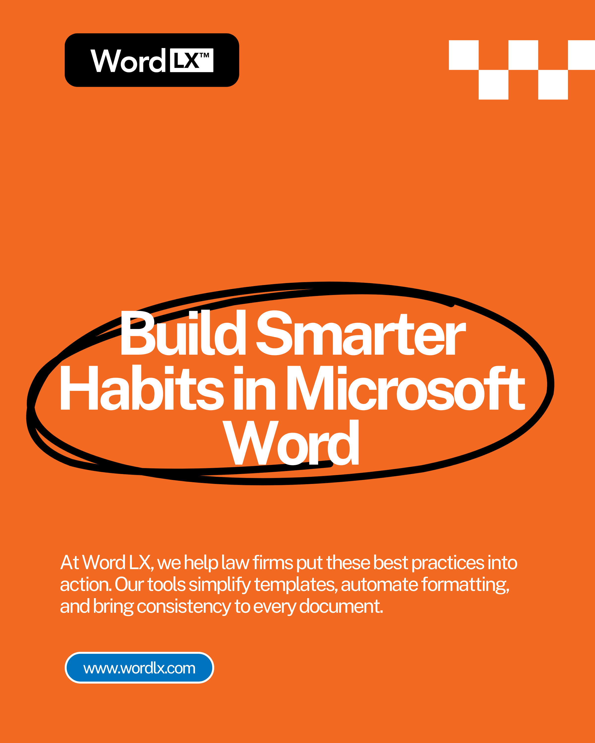 Word LX graphic encouraging lawyers to build smarter habits in Microsoft Word for consistent document creation.