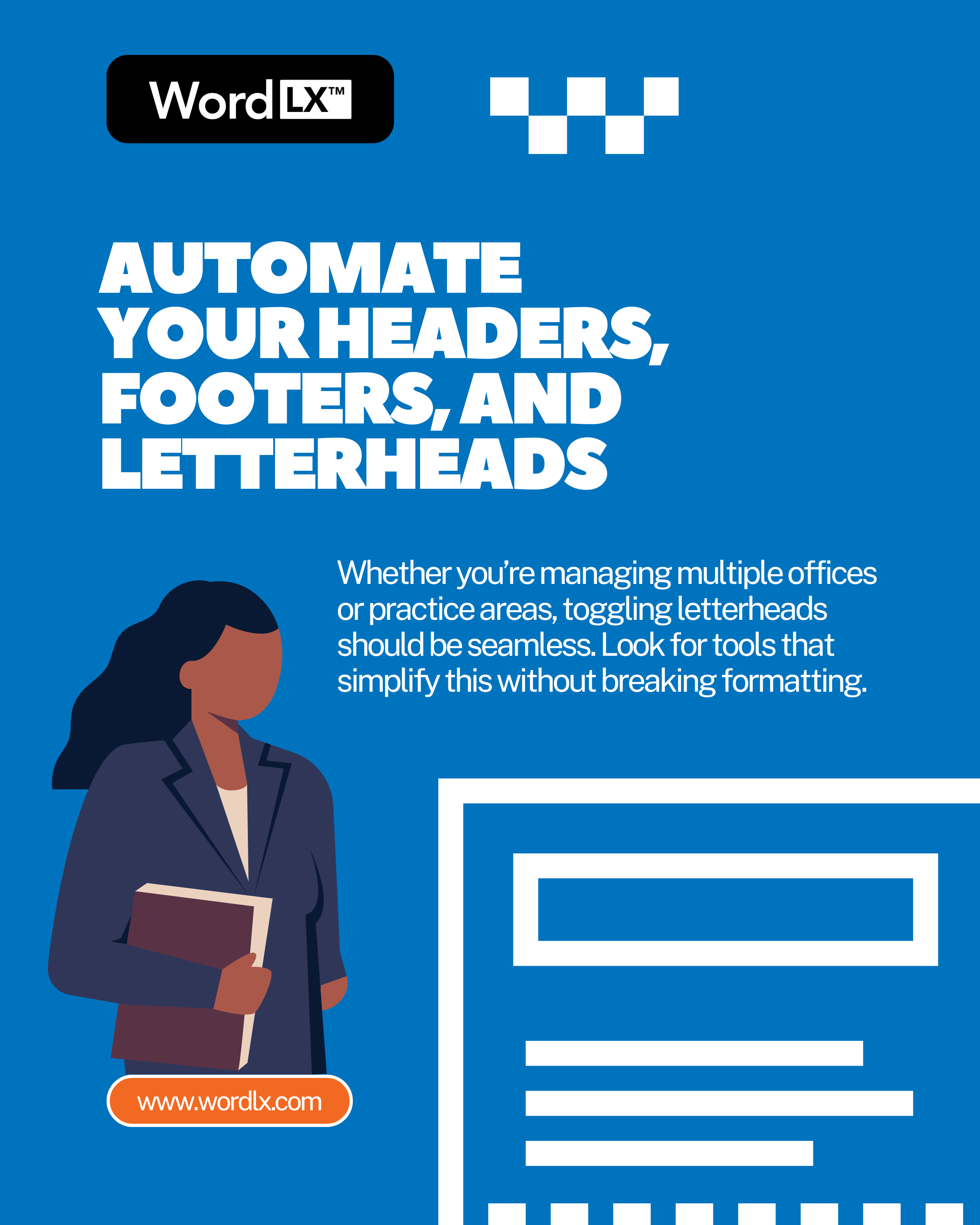 Professional woman holding a folder next to a large document icon with the headline &ldquo;Automate your headers, footers, and letterheads,&rdquo; highlighting automation as a best practice in legal document creation.