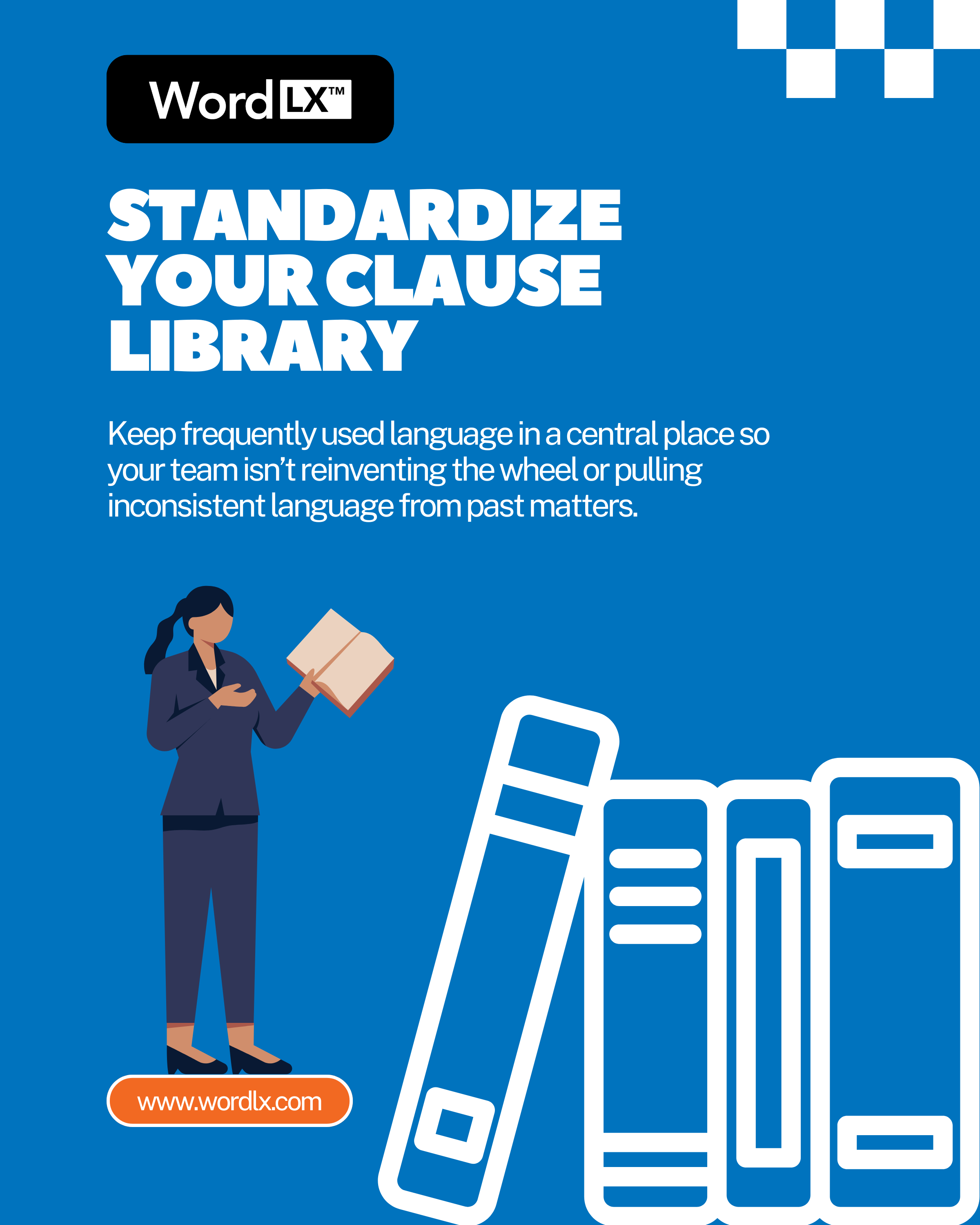 Female lawyer reading a book beside illustrated binders with the headline &ldquo;Standardize your clause library,&rdquo; representing consistent language and clause management in legal document creation.