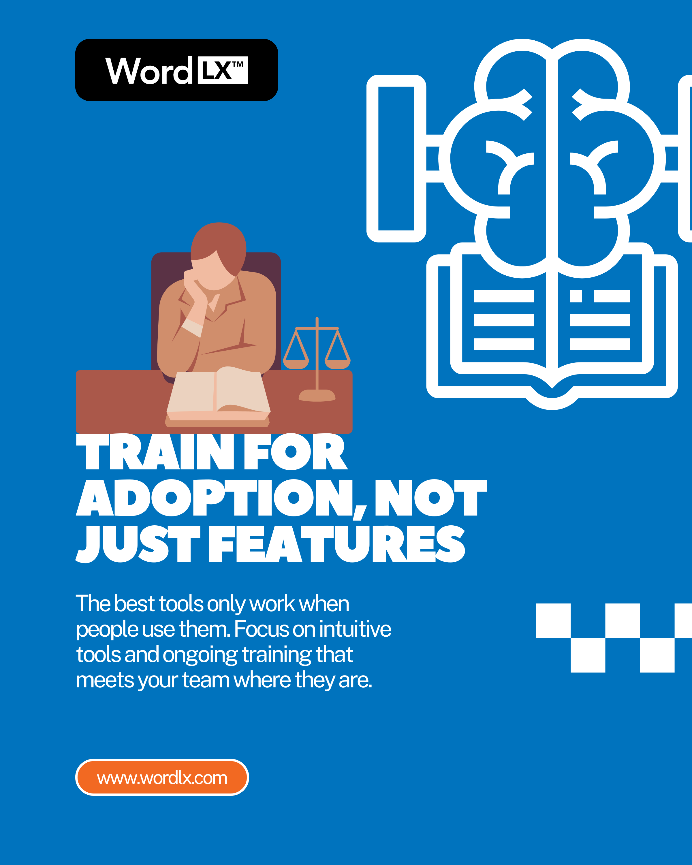 Lawyer sitting at a desk beside an open book and brain icon with the headline &ldquo;Train for adoption, not just features,&rdquo; promoting training and adoption in improving legal processes.
