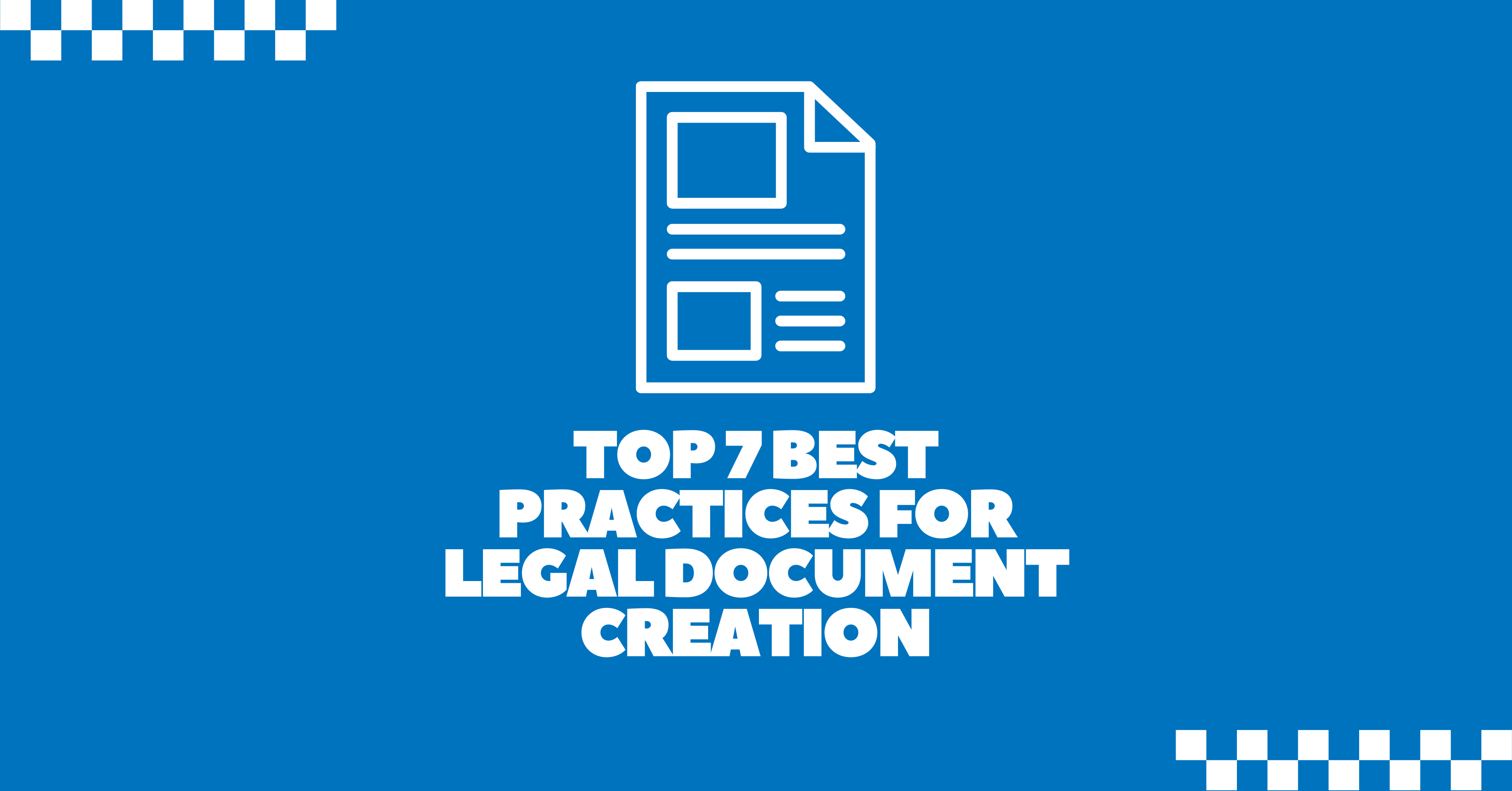 Graphic showing the title &ldquo;Top 7 Best Practices for Legal Document Creation&rdquo; with a document and template icon on a blue Word LX background.