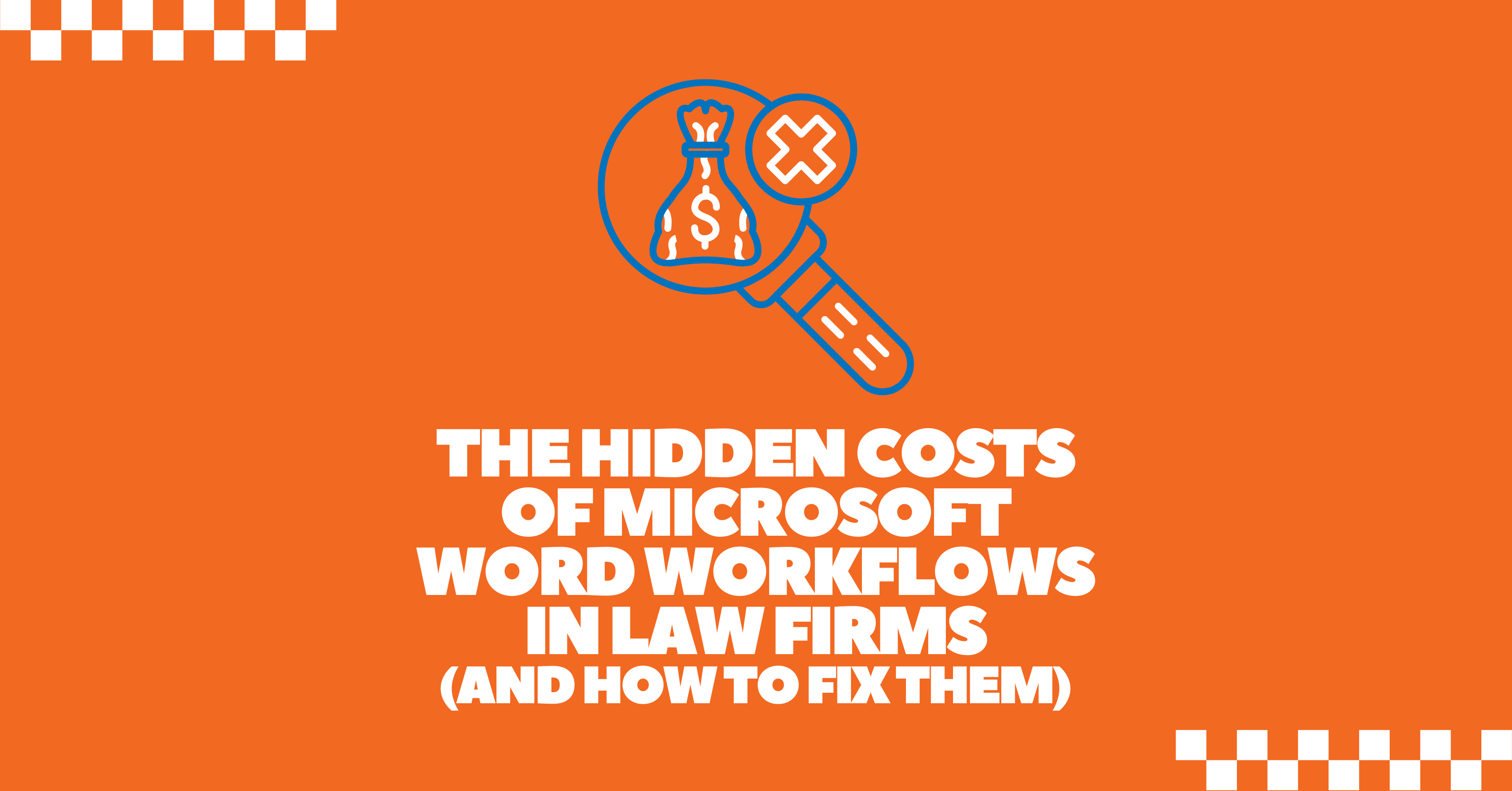The Hidden Costs of Microsoft Word Workflows in Law Firms (and How to Fix Them)